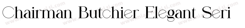 Chairman Butchier Elegant Serif字体转换